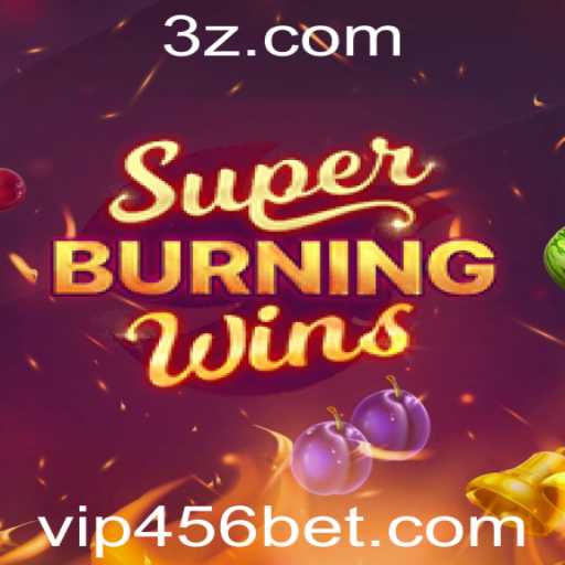 Explorando o Mundo Emocionante de SuperBurningWins no 456bet